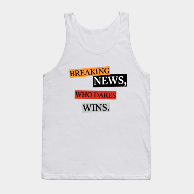 Breaking News! Tank Top by Art2Wear