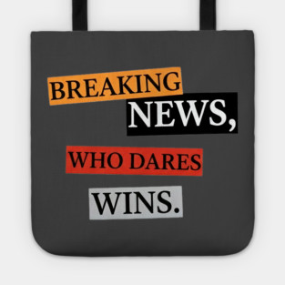 Breaking News! Tote