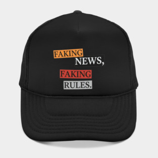 Faking News Rules Statement Pieces Inspired Art Hat