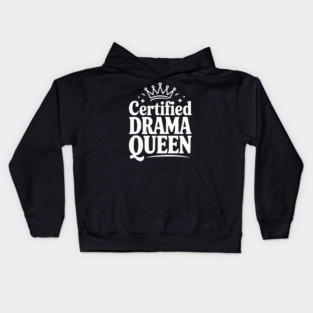 Certified Drama Queen Kids Hoodie