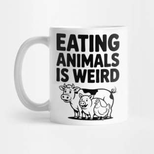 Eating Animals is Weird Mug