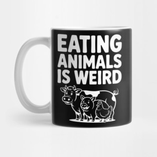 Eating Animals is Weird Mug