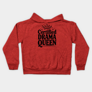 Certified Drama Queen Kids Hoodie