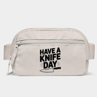 Have a Knife Day Bag