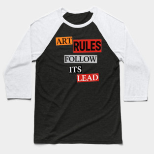 Art Follow Its Lead, Rules Baseball T-Shirt
