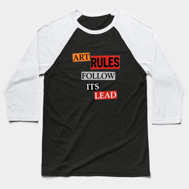 Art Follow Its Lead, Rules Baseball T-Shirt by Art2Wear