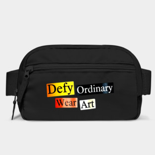 Defy Ordinary - Wear Art - Perfect Choice, Awesome Bag