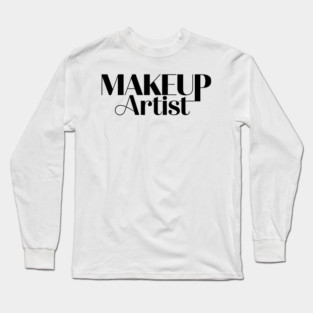 Makeup Artist Long Sleeve T-Shirt