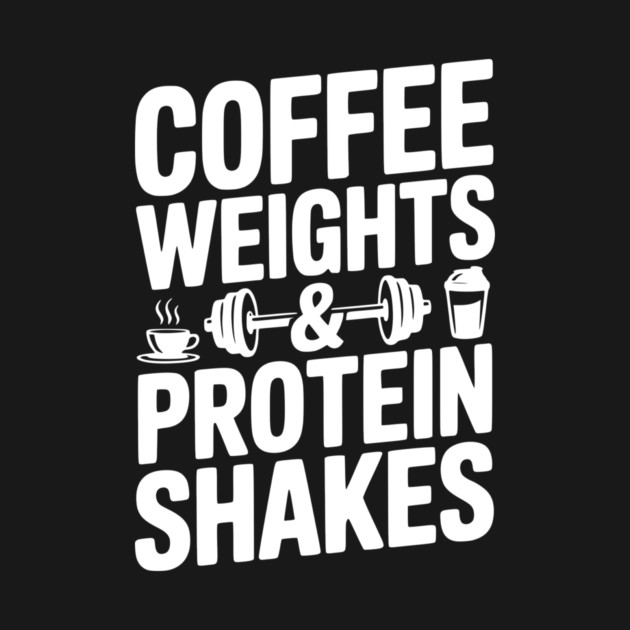 Coffee Weights and Protein Shakes by Frank Ring