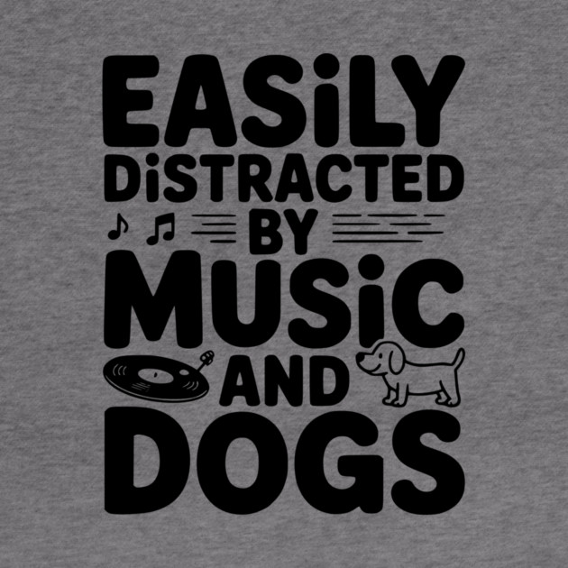 Easily Distracted by Music and Dogs by Frank Ring