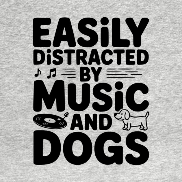 Easily Distracted by Music and Dogs by Frank Ring