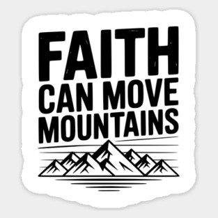 Faith Can Move Mountains Magnet
