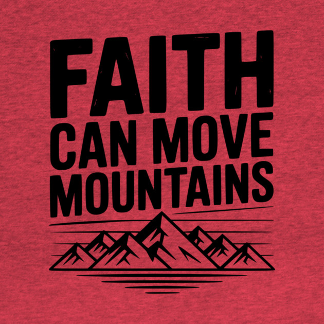 Faith Can Move Mountains by Frank Ring