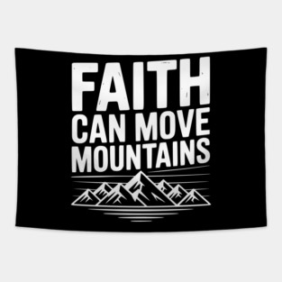 Faith Can Move Mountains Tapestry