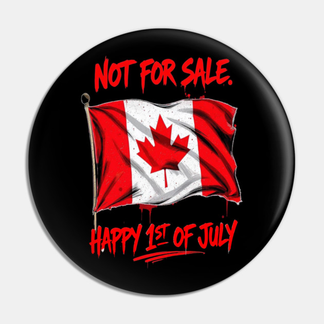 Canada Day Celebration - Proud Canadian Vibes Pin by Art2Wear
