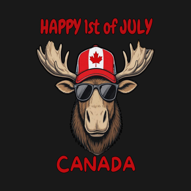 Happy 1st of July Canada Day Celebration Moose by Art2Wear