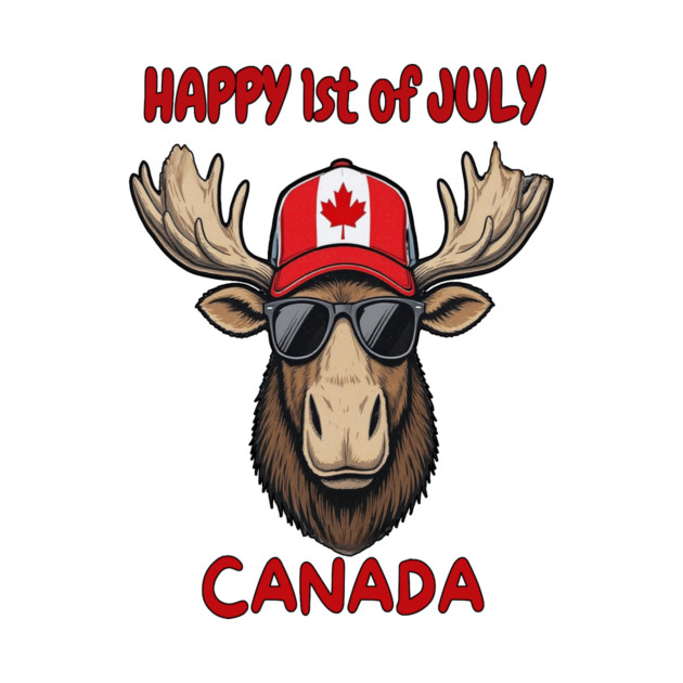 Happy 1st of July Canada Day Celebration Moose by Art2Wear