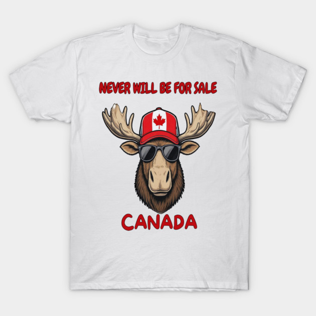 Canadian Moose Never Will Be For Sale Streetwear T-Shirt by Art2Wear