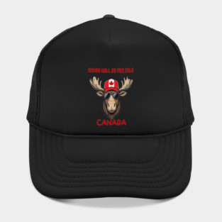 Canadian Moose Never Will Be For Sale Streetwear Hat
