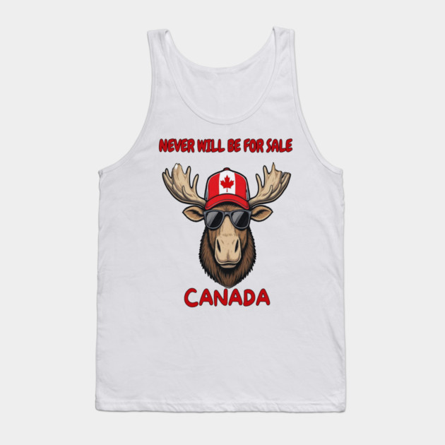 Canadian Moose Never Will Be For Sale Streetwear Tank Top by Art2Wear