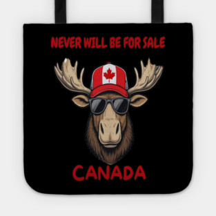 Canadian Moose Never Will Be For Sale Streetwear Tote