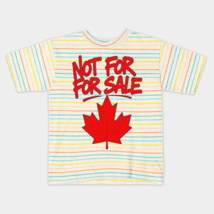Not For Sale - Canada Streetwear Proud Canadian Kids T-Shirt
