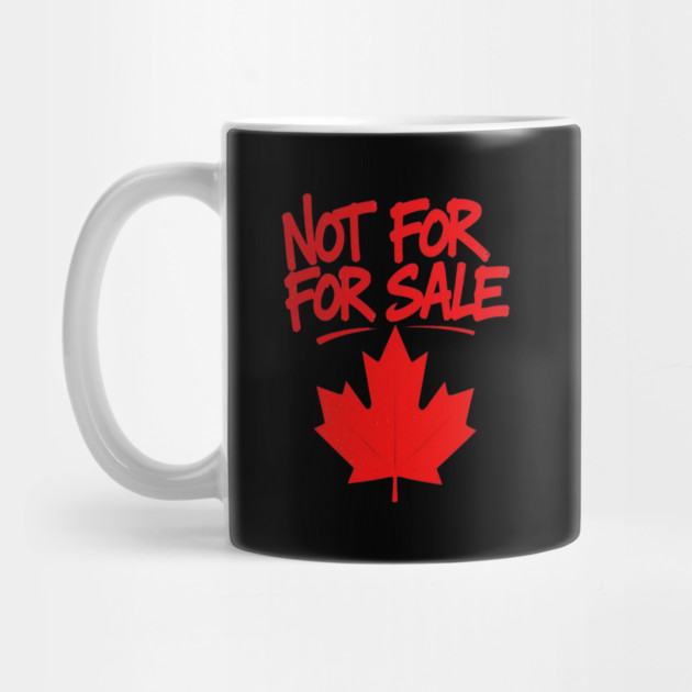 Not For Sale - Canada Streetwear Proud Canadian by Art2Wear