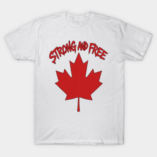 Strong and Free Canada Maple Leaf Pride Streetwear T-Shirt