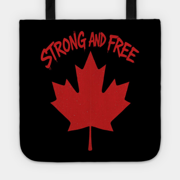 Strong and Free Canada Maple Leaf Pride Streetwear Tote by Art2Wear
