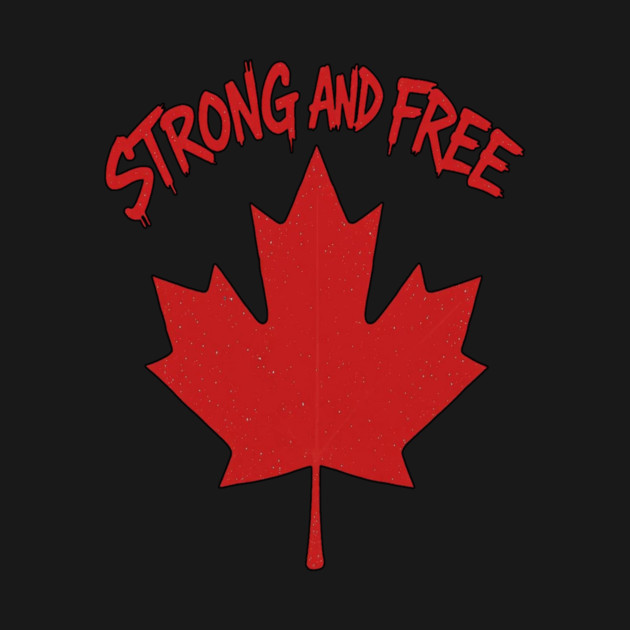 Strong and Free Canada Maple Leaf Pride Streetwear by Art2Wear