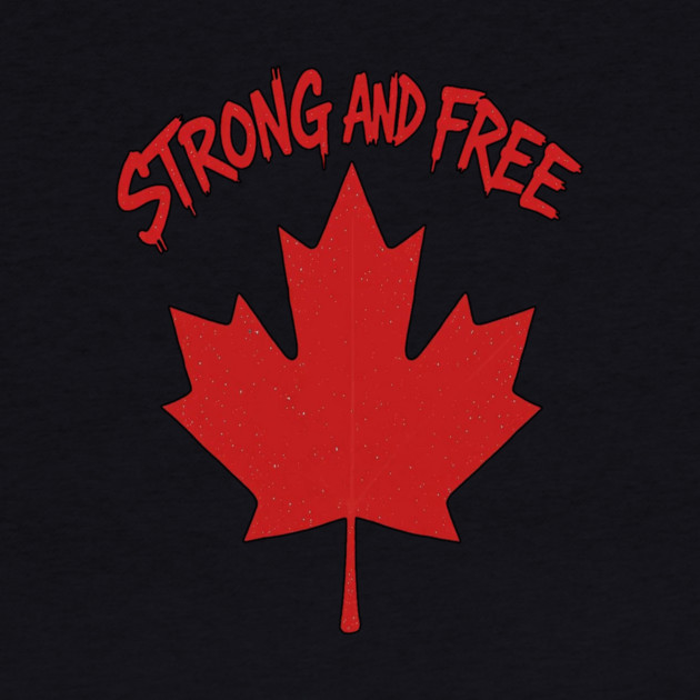 Strong and Free Canada Maple Leaf Pride Streetwear by Art2Wear