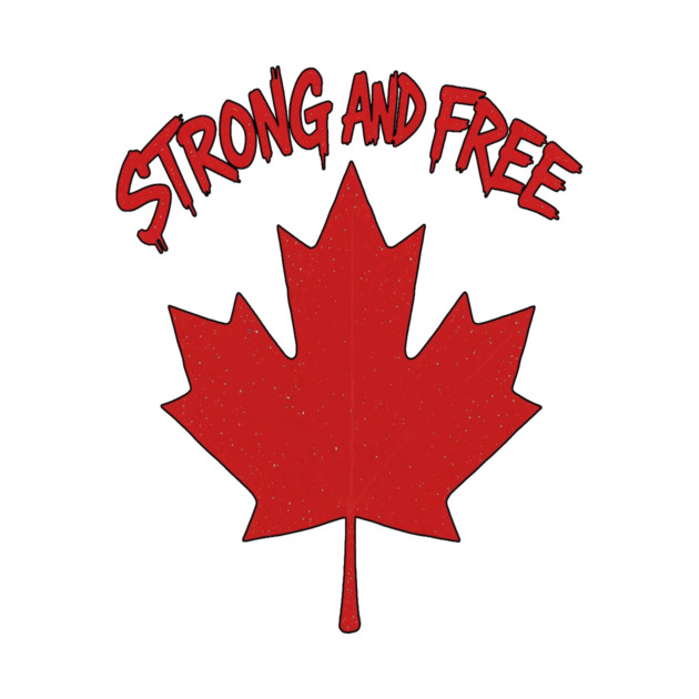 Strong and Free Canada Maple Leaf Pride Streetwear by Art2Wear
