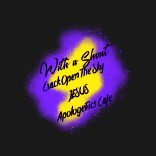 With A Shout, Crack Open the Sky, Jesus! Bold Word Lightning Bolt T-Shirt