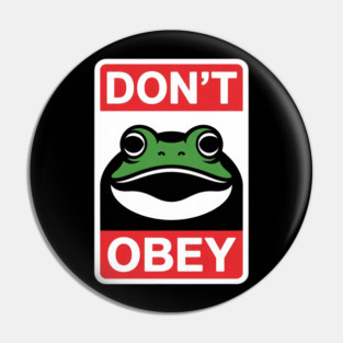 Portland Frog Don't Obey Pin