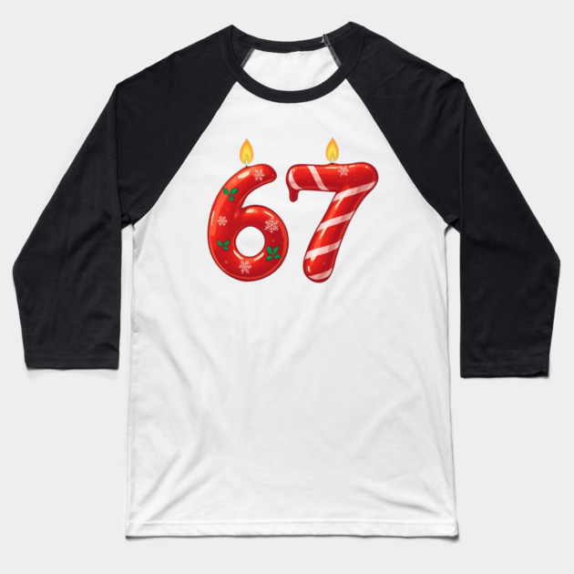 67 Christmas Candles and Candy Holiday (6,7) Six Seve Meme Baseball T-Shirt by shirtlux