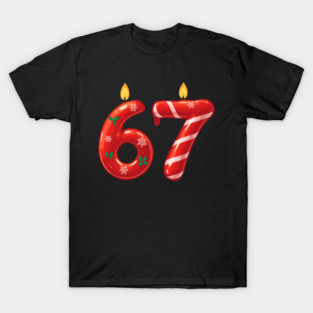 67 Christmas Candles and Candy Holiday (6,7) Six Seve Meme T-Shirt