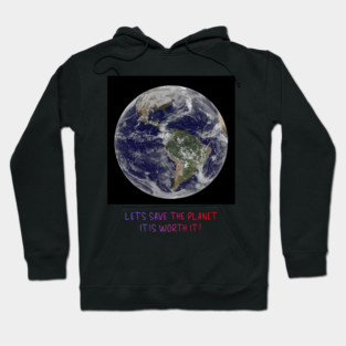 Celebration of Our Endangered Planet Earth, Save It Hoodie