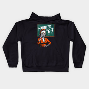 Haunted by 6-7 Halloween Skeleton Teacher Kids Hoodie