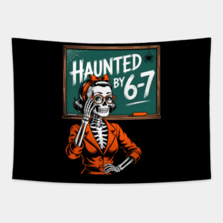 Haunted by 6-7 Halloween Skeleton Teacher Tapestry
