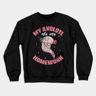 My Axolotl Ate My Homework Salamander Back to School Grunge Crewneck Sweatshirt