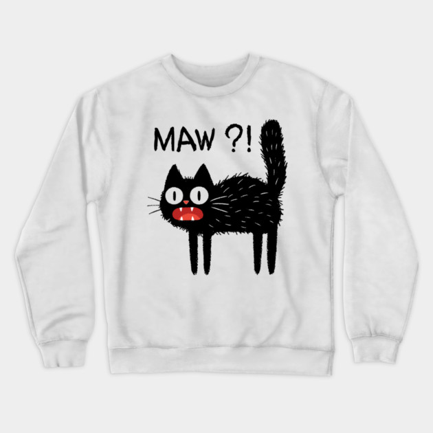 MAW?! Black Cat T-Shirt Crewneck Sweatshirt by TurnEffect