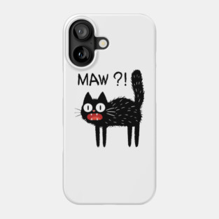 MAW?! Black Cat T-Shirt Phone Case