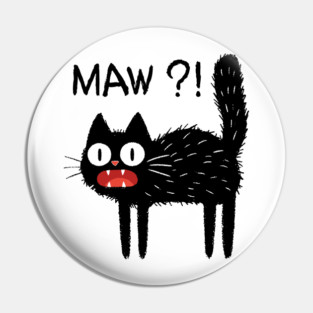 MAW?! Black Cat T-Shirt Pin