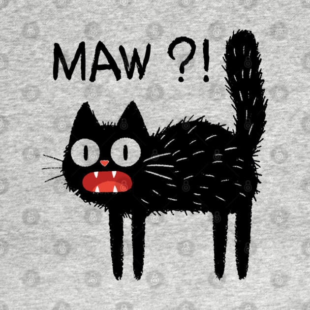 MAW?! Black Cat T-Shirt by TurnEffect
