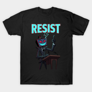 TV Overlord Says Resist T-Shirt