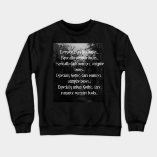 Vampire Book Girlie Crewneck Sweatshirt