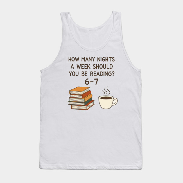 Funny Reading 6-7 Meme | Book Lover | English Teacher Gift | Cozy Coffee & Books Design Tank Top by ArtistTee ⭐⭐⭐⭐⭐
