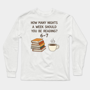 Funny Reading 6-7 Meme | Book Lover | English Teacher Gift | Cozy Coffee & Books Design Long Sleeve T-Shirt