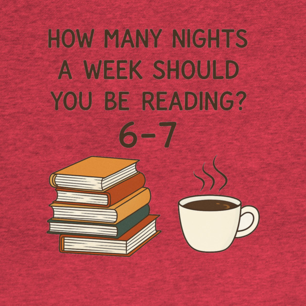 Funny Reading 6-7 Meme | Book Lover | English Teacher Gift | Cozy Coffee & Books Design by ArtistTee ⭐⭐⭐⭐⭐