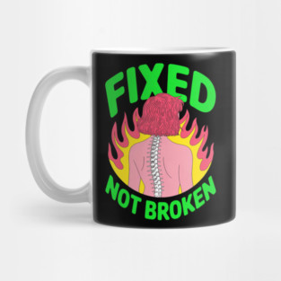 Back Surgery Fixed Not Broken Fun Mens Surgery Recovery Mug